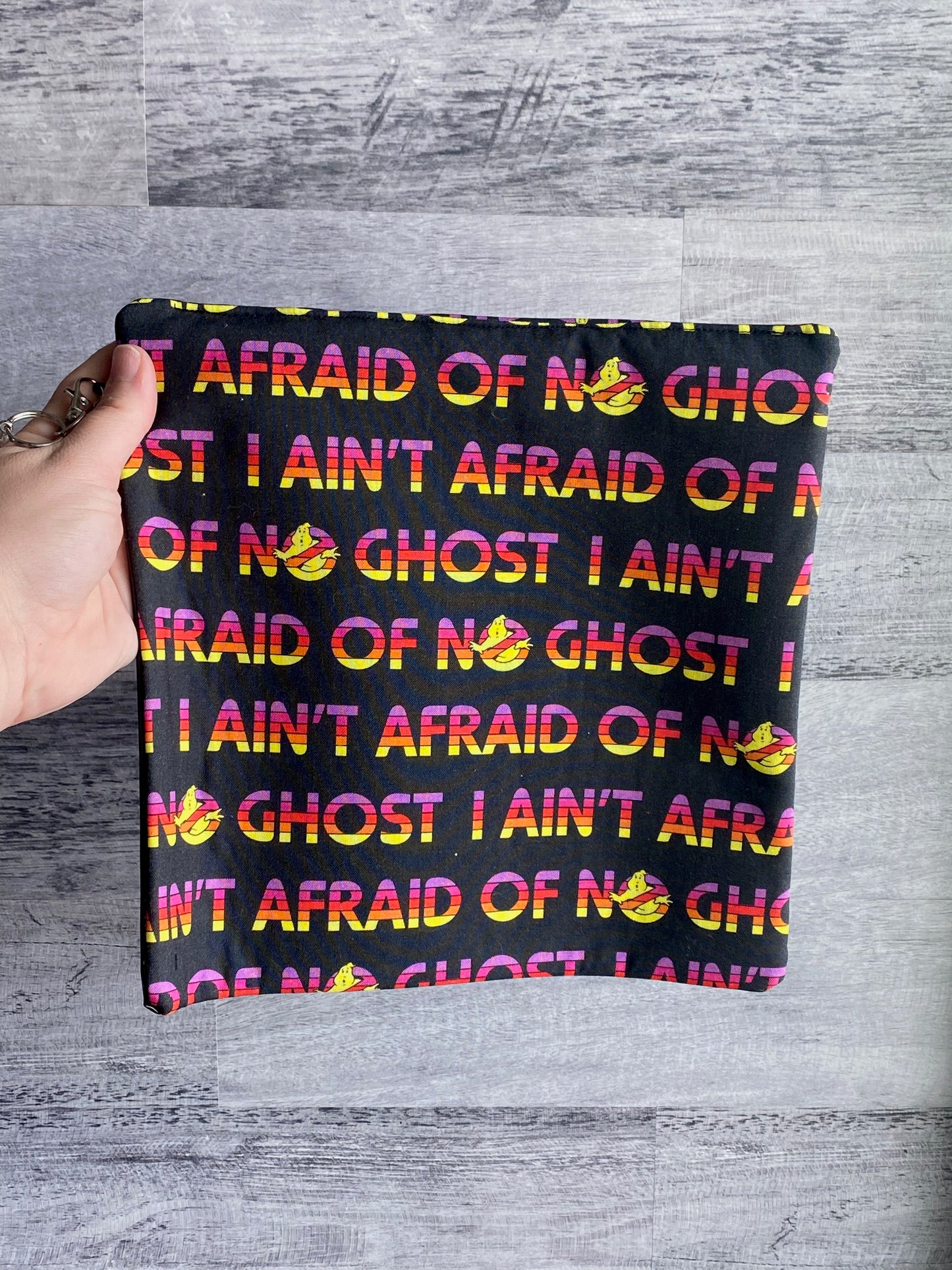 9” Aint afraid of no Ghost - Clear Project Pouch